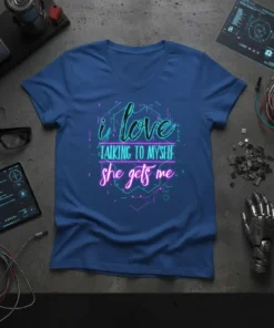 T-shirt with neon text "i love TALKING TO MYSELF she gets me" in a geometric design