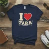 I Love Tara heart t-shirt design with distressed vintage font and red heart graphic