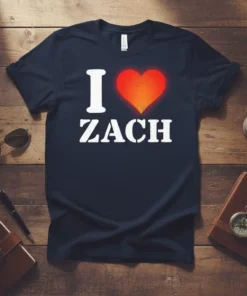 I Love Zach T-Shirt with white text and a red-orange heart graphic
