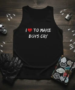 Black tank top with white text "I love to make boys cry" featuring a red heart graphic