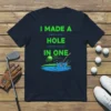 I Made a Bogey on Every Hole and Threw My Putter IN ONE funny golf quote t-shirt design with golf
