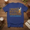 I MAKE BEER DISAPPEAR WHAT'S YOUR SUPERPOWER quote t-shirt with beer brewing illustration
