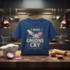 Funny "I Make Onions Cry" quote t-shirt design with a graphic of a hand slicing onions