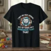 Graphic t-shirt with text "I May Be Non Verbal But My Mama Ain't Remember That That" and a roaring lion