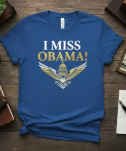 I Miss Obama! political statement t-shirt with an eagle graphic and Capitol Building