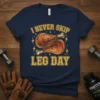 I NEVER SKIP LEG DAY humorous t-shirt design with roasted chicken legs graphic and yellow lightning bolts