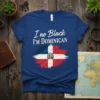 Dominican flag graphic with text "I no Black I'M DOMINICAN" on a royal blue t-shirt