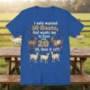 T-shirt design with text "I only wanted 10 Goats, God wants me to have 20, then it is!!!" and illustrations