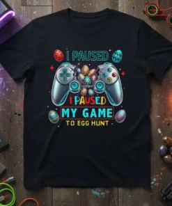 I Paused My Game To Egg Hunt text with a video game controller and Easter eggs design on a black