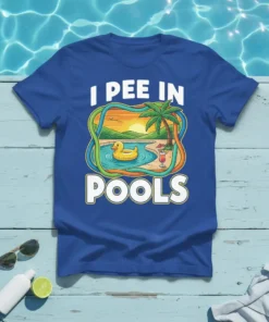 Blue t-shirt with "I Pee In Pools" text and a cartoon of a pool with a rubber duck and palm