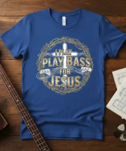 I Play Play Bass For Jesus T-Shirt with cross and bass guitars graphic, surrounded by a crown of thorns