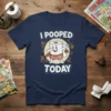 I Pooped Today funny t-shirt design with a dabbing toilet paper roll character and brown splatters
