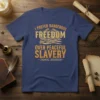 I Prefer Dangerous Freedom Over Peaceful Slavery T-Shirt with Thomas Jefferson quote and rifle graphic