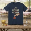 I Put Ketchup On My Ketchup funny quote t-shirt with retro ketchup bottle graphic and bold typography