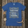 I Speak 3 Languages Sarcasm Hunting Fishing quote on a royal blue t-shirt with vintage graphic elements