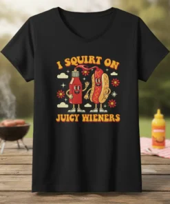 I Squirt On Juicy Wieners retro design t-shirt featuring ketchup and hot dog characters, perfect for BBQ lovers