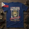 I Stand With Duterte T-Shirt with Filipino flag and fist graphic, featuring text "I Am Not A Filipino For Nothing