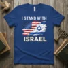 Blue t-shirt with "I STAND WITH ISRAEL" text and American and Israeli flag graphic
