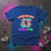 Neon text "I Support Single Moms One Dollar At Time" on a royal blue t-shirt, with a starburst graphic in