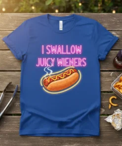Blue t-shirt with neon pink text "I Swallow Juicy Wieners" above a graphic of a hot dog