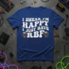 I Swear I'm Happy I Just Have RBF text design with skull graphics on a royal blue t-shirt