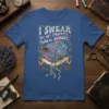 I SWEAR BY MY PRETTY FLORAL BONNET I WILL END YOU text with floral bonnet graphic on a blue t-shirt
