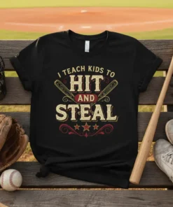I Teach Kids To Hit And Steal baseball t-shirt design with crossed bats and stars