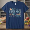 T-shirt with the quote "I Teach Minds of All Kinds" in colorful typography, featuring educational icons like books and a