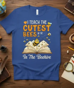 Teacher t-shirt with text "I Teach The Cutest Bees In The Beehive" featuring bees and an open book graphic