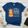 Infant Teacher T-Shirt with text "I Teach The Cutest Pumpkins In The Patch" and a stack of smiling pumpkins