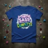 I Throw Sass Around Like It's Confetti quote on a royal blue t-shirt, featuring bold pink and green graffiti-style lettering