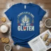 T-shirt with the quote "I Tolerate A Lot Of Things But Not Gluten" and a wheat graphic, printed in distressed