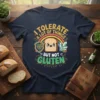I TOLERATE a lot of THINGS BUT NOT GLUTEN text with a crying toast character, rainbow, and crystals graphic on