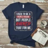 I Used To Be A People Person But People Ruined That For Me quote t-shirt in navy blue, featuring bold