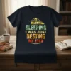 I Was Not Sleeping I Was Just Resting My Eyes quote t-shirt design with eye graphic and vintage distressed text