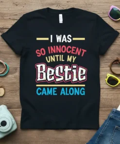 I Was So Innocent Until My Bestie Came Along quote t-shirt design with playful typography in pink, white, and blue