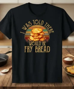 I Was Told There Would Be Fry Bread t-shirt design with vintage sunset graphic and stacked fry bread illustration