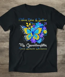 I Wear Blue & Yellow For My Granddaughter Down Syndrome Awareness text with a blue and yellow butterfly and floral
