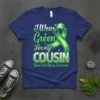 I Wear Green For my COUSIN Spinal Cord Injury Awareness T-Shirt with green ribbon graphic and supportive text