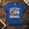 T-shirt with text "I Will Always Support Israel" featuring US and Israeli flags in gears, bold white lettering below