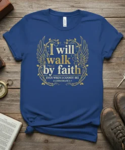 Christian t-shirt with gold text "I Will Walk By Faith" and wings graphic, featuring 2 Corinthians 5:7 quote