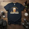 Navy t-shirt with "I Workout So Can Drink Beer" text and a beer glass graphic