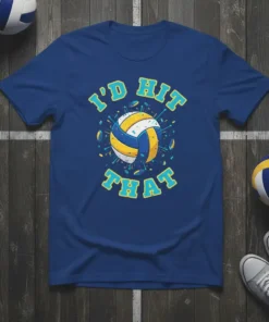 T-shirt with "I'D HIT THAT" text and a graphic of a volleyball in motion
