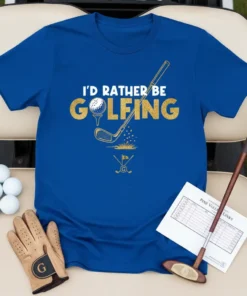 Blue t-shirt with gold glitter text "I'd Rather Be Golfing" and golf club graphic