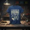 T-shirt with "I'd Rather Be Riding My Mini Bike" text and graphic of a rider on a mini bike