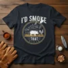 I'D SMOKE THAT t-shirt design featuring a barbecue smoker, pig, and chicken graphic with distressed text