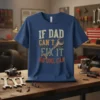 If Dad Can't Fix It No One Can t-shirt design with wrench and gears graphic