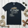 If Found (Asleep Or Drunk) Please Return To Boat Cabin #: funny boat owner t-shirt with nautical design and text