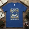 If I Can't Take My Book I'm Not Going quote t-shirt with open book and constellation graphic