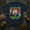 T-shirt design with text "IF I EVER GET RABIES YOU'RE HIGH ON MY BITIN' LIST" featuring a snarling possum graphic
